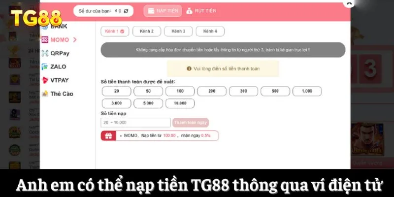 Nạp Tiền TG88 2 Anh em có thể nạp tiền TG88 thông qua ví điện tử