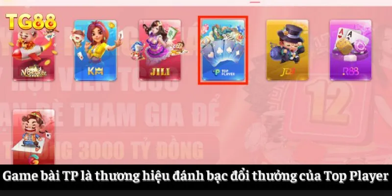 TP Game Bài - Tận Hưởng Sân Bạc Chất Lượng Tại TG88 1 Game bài TP là thương hiệu đánh bạc đổi thưởng của Top Player
