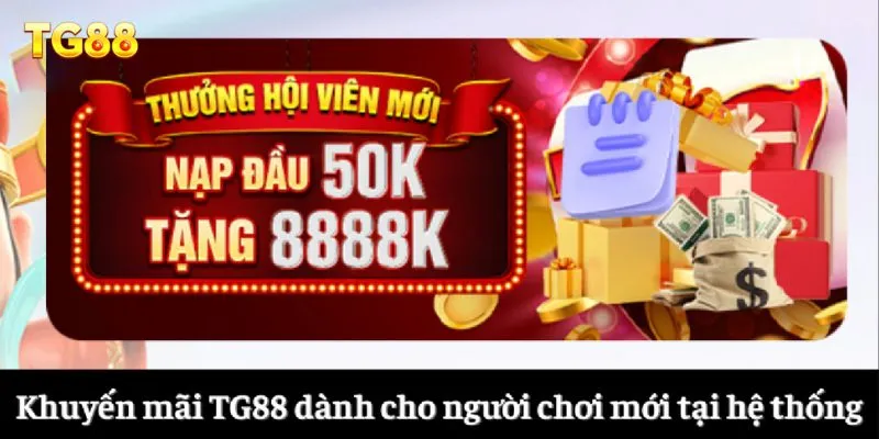 Khuyến Mãi TG88 4 Khuyến mãi TG88 dành cho người chơi mới tại hệ thống