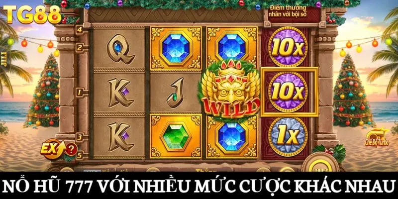 Nổ Hũ 777 - Siêu Phẩm Giải Trí Đắt Khách Nhất Năm 2025 2 Nổ hũ 777 với nhiều mức cược khác nhau