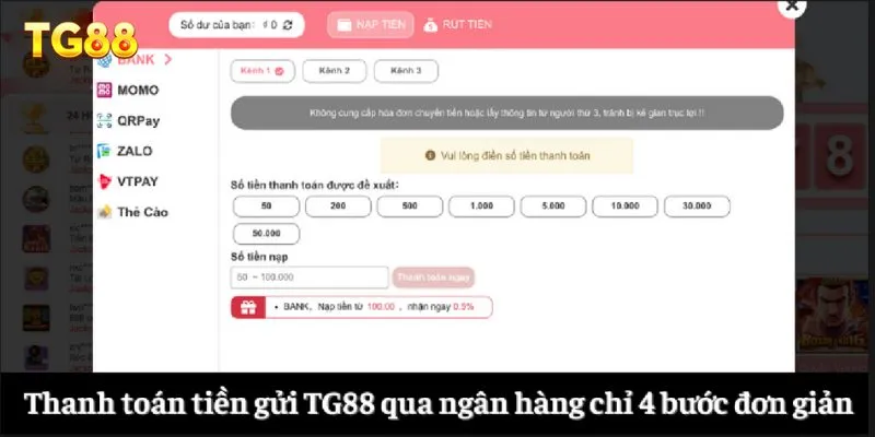 Nạp Tiền TG88 1 Thanh toán tiền gửi TG88 qua ngân hàng chỉ 4 bước đơn giản