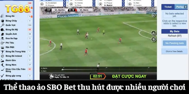 SBO Bet TG88 - Trải Nghiệm Sân Cá Độ Hàng Đầu Châu Á 4 Thể thao ảo SBO Bet thu hút được nhiều người chơi